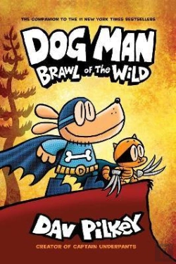 Bertrand.pt - Dog Man 6: Brawl Of The Wild Pb