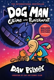Dog Man 9: Grime And Punishment