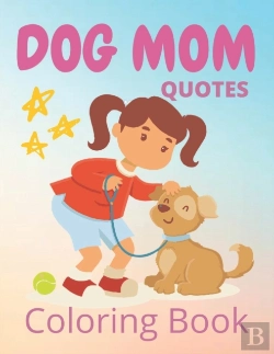 Bertrand.pt - Dog Mom Quotes Coloring Book