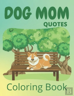 Bertrand.pt - Dog Mom Quotes Coloring Book