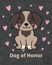 Dog Of Honor: Best Man Furry Friend   We