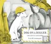 Dog On A Digger