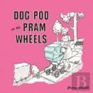 Dog Poo On The Pram Wheels