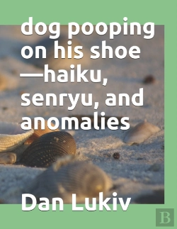 Bertrand.pt - Dog Pooping On His Shoe-Haiku, Senryu, And Anomalies