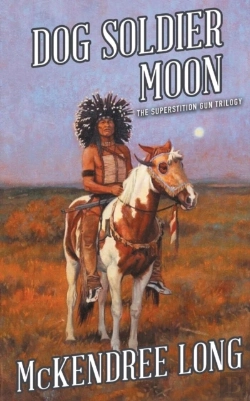 Bertrand.pt - Dog Soldier Moon (The Superstition Gun Trilogy)