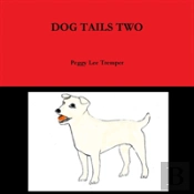Dog Tails Two