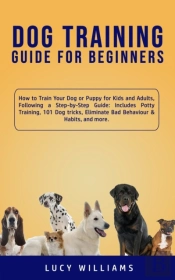 Dog Training Guide For Beginners