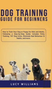 Dog Training Guide For Beginners
