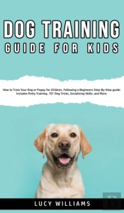 Dog Training Guide For Kids