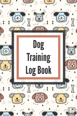 Bertrand.pt - Dog Training Log Book: For Pet Owners -