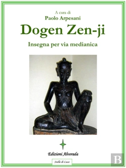 Bertrand.pt - Dogen Zen-Ji Insegna Per Via Medianica