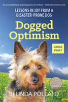 Dogged Optimism (Large Print)