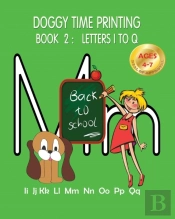 Doggy Time Printing Book 2: Letters Ii To Qq