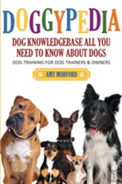 Bertrand.pt - Doggypedia: All You Need To Know About Dogs