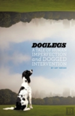 Bertrand.pt - Doglegs: A Tale Of Human Imperfection An