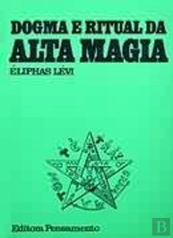 Bertrand.pt - Dogma e Ritual da Alta Magia
