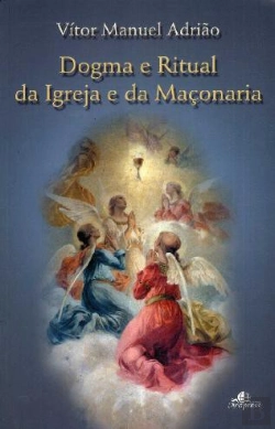 Bertrand.pt - Dogma e Ritual da Igreja e da Maçonaria