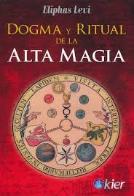Dogma Y Ritual De La Alta Magia