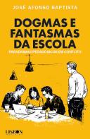 Dogmas e Fantasmas da Escola