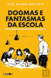 Dogmas e Fantasmas da Escola