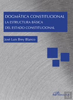 Bertrand.pt - Dogmática Constitucional. La Estructura Básica Del Estado Constitucional