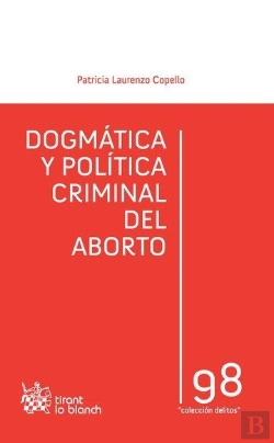Bertrand.pt - Dogmática Y Pol¡Tica Criminal Del Aborto