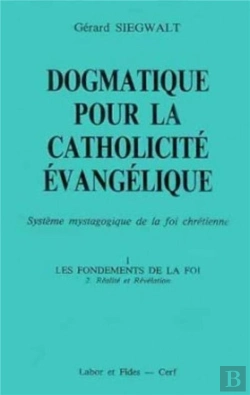Bertrand.pt - Dogmatique Pour La Catholicite Evangelique