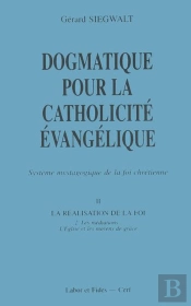 Dogmatique Pour La Catholicite Evangelique