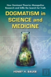 Dogmatism In Science And Medicine