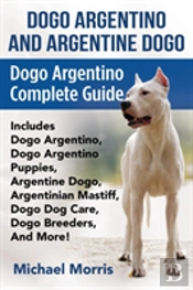 Dogo Argentino And Argentine Dogo