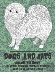 Dogs And Cats - Coloring Book - Maltese, Munchkin, Borzois, Minskin, Swedish Vallhunds, Other