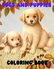 Dogs And Puppies Coloring Book