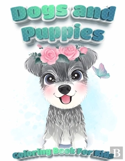 Bertrand.pt - Dogs And Puppies Coloring Book For Kids
