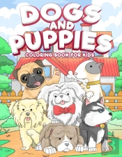 Dogs And Puppies Coloring Book For Kids