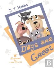 Dogs Are Great