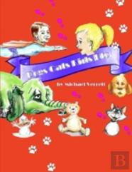 Dogs Cats Kids Etc (Black And White Version)