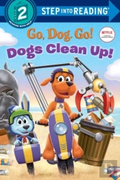 Dogs Clean Up! (Netflix: Go, Dog. Go!)