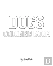 Dogs Coloring Book For Children - Create Your Own Doodle Cover (8x10 Softcover Personalized Coloring Book / Activity Book)