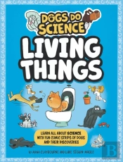 Dogs Do Science: Living Things