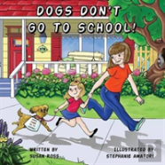 Dogs Don'T Go To School