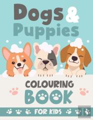 Dogs & Puppies Colouring Book For Kids