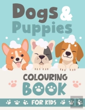 Dogs & Puppies Colouring Book For Kids