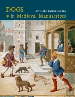 Bertrand.pt - Dogs In Medieval Manuscripts