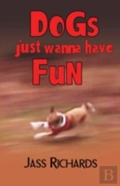 Dogs Just Wanna Have Fun