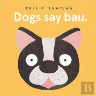 Dogs Say Bau