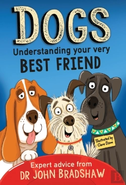 Bertrand.pt - Dogs: Understanding Your Very Best Friend