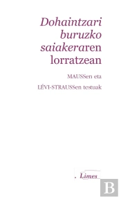 Dohaintzari Buruzko Saiakeraren Lorratzean. Maussen Eta Lavi-Straussen Testuak