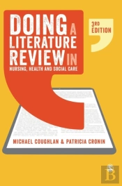 Doing A Literature Review In Nursing, Health And Social Care