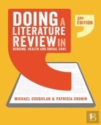 Doing A Literature Review In Nursing, Health And Social Care