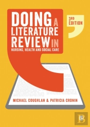 Doing A Literature Review In Nursing, Health And Social Care